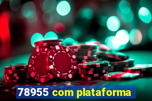 78955 com plataforma